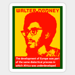 How Europe Underdeveloped Africa Walter Rodney Quote Magnet